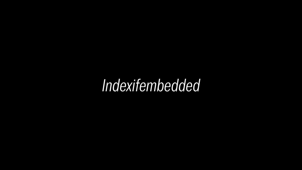 Indexifembedded